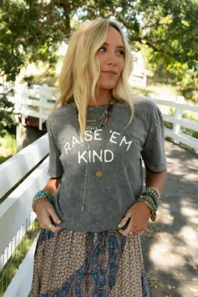 Raise Em Kind Graphic Tee - Gray