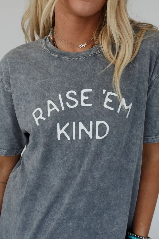 Raise Em Kind Graphic Tee - Gray